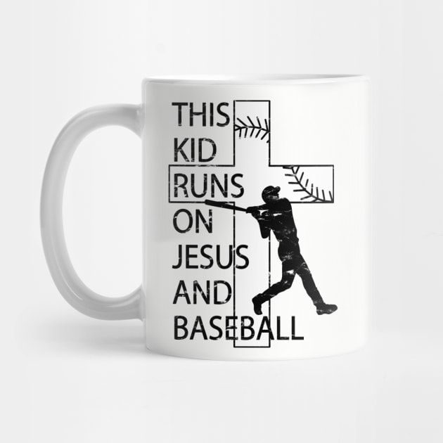 This Kid Runs on Baseball and Jesus Christian Cross by TeeCreations